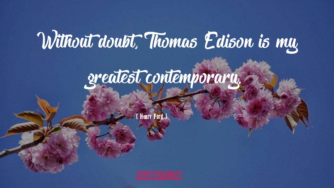 Thomas Edison quotes by Henry Ford