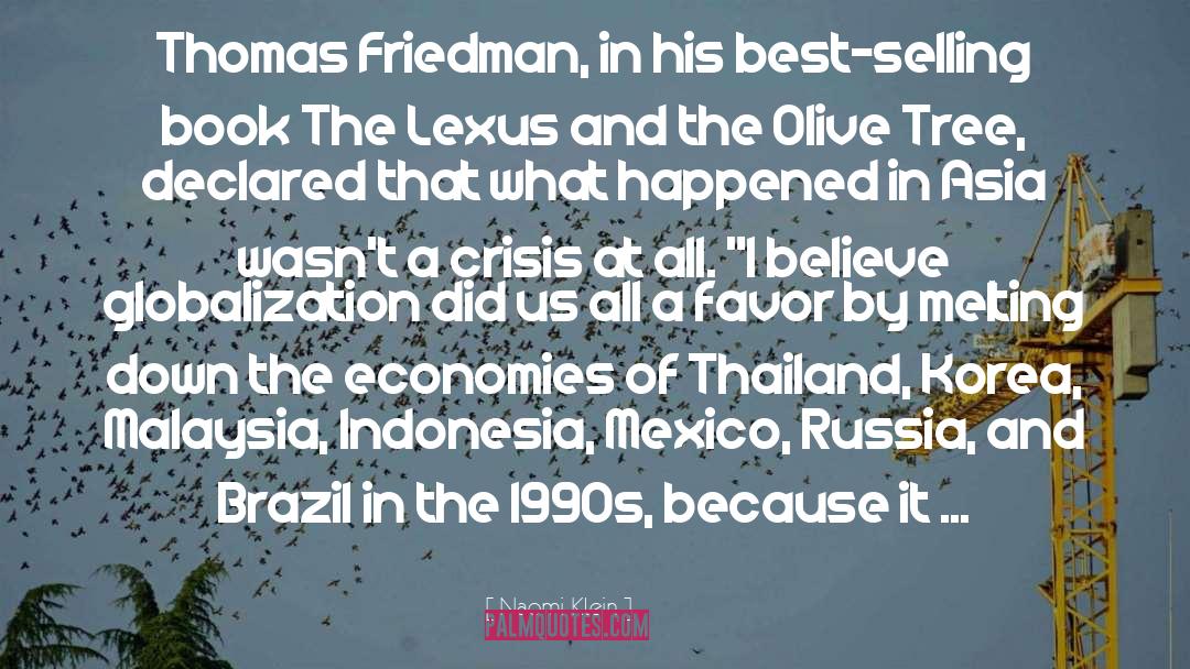 Thomas Friedman quotes by Naomi Klein