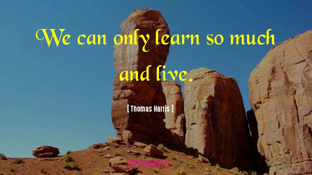 Thomas Harris quotes by Thomas Harris