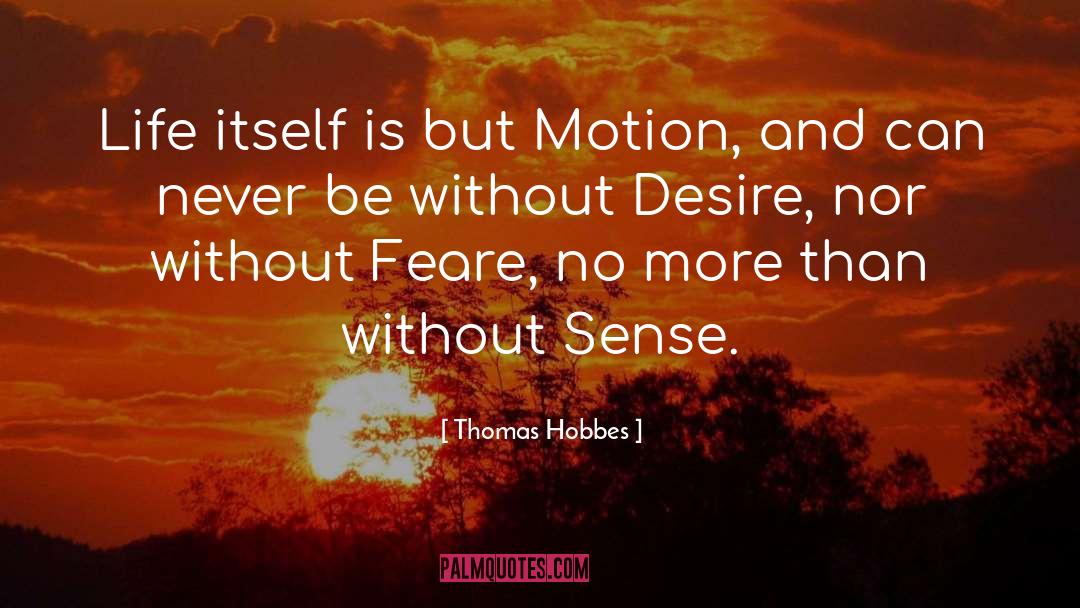 Thomas Hobbes quotes by Thomas Hobbes