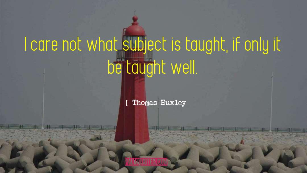 Thomas Huxley quotes by Thomas Huxley