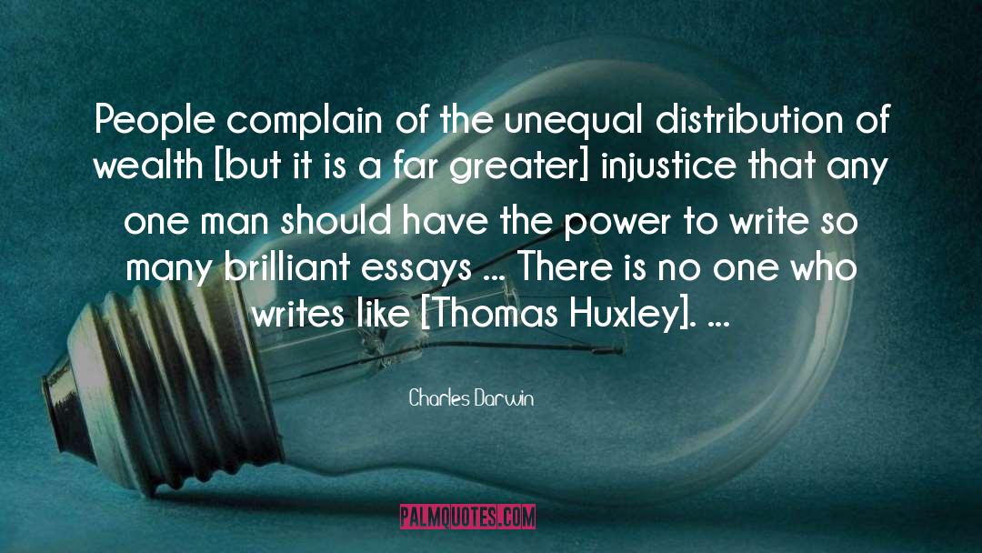 Thomas Huxley quotes by Charles Darwin