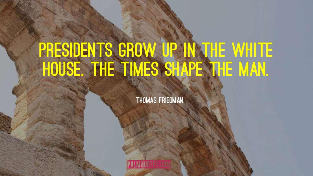 Thomas Kuhn quotes by Thomas Friedman