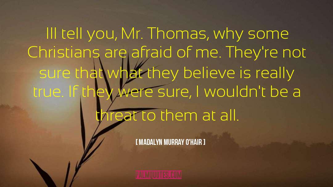 Thomas Lightwood quotes by Madalyn Murray O'Hair