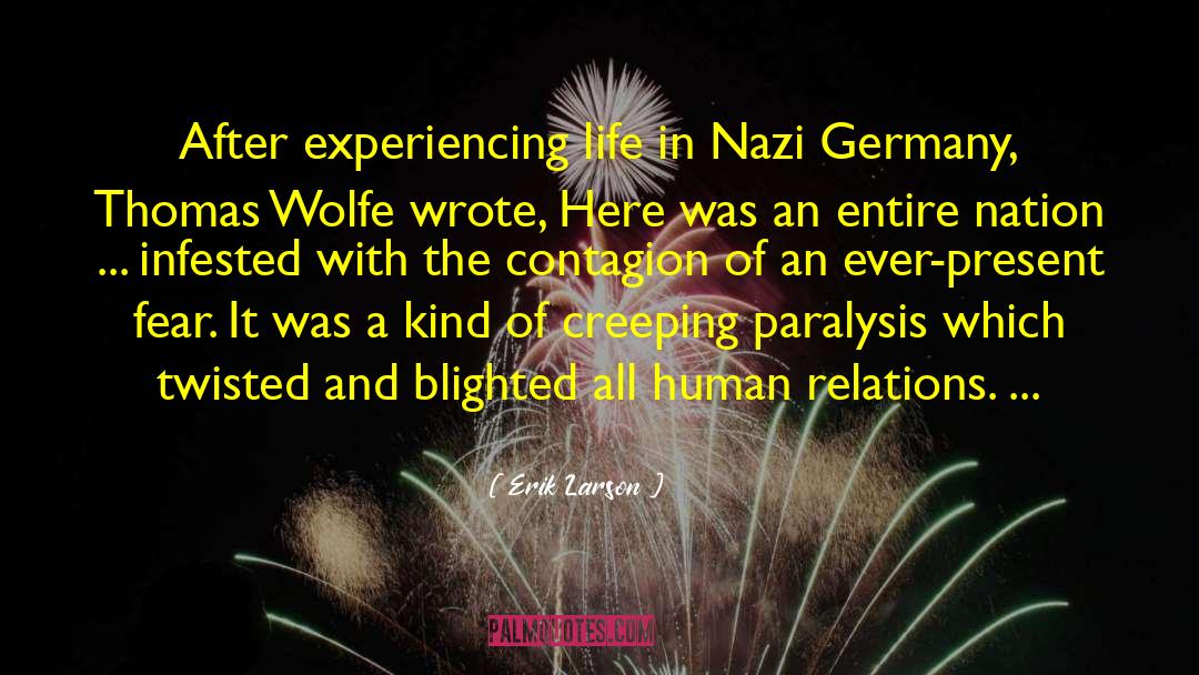 Thomas Wolfe quotes by Erik Larson