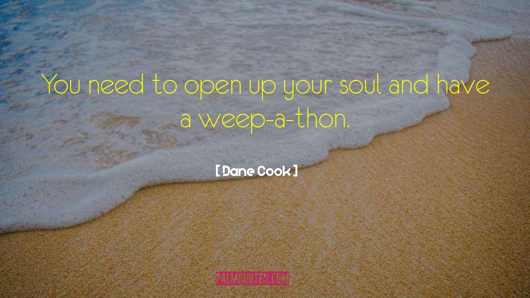 Thon quotes by Dane Cook