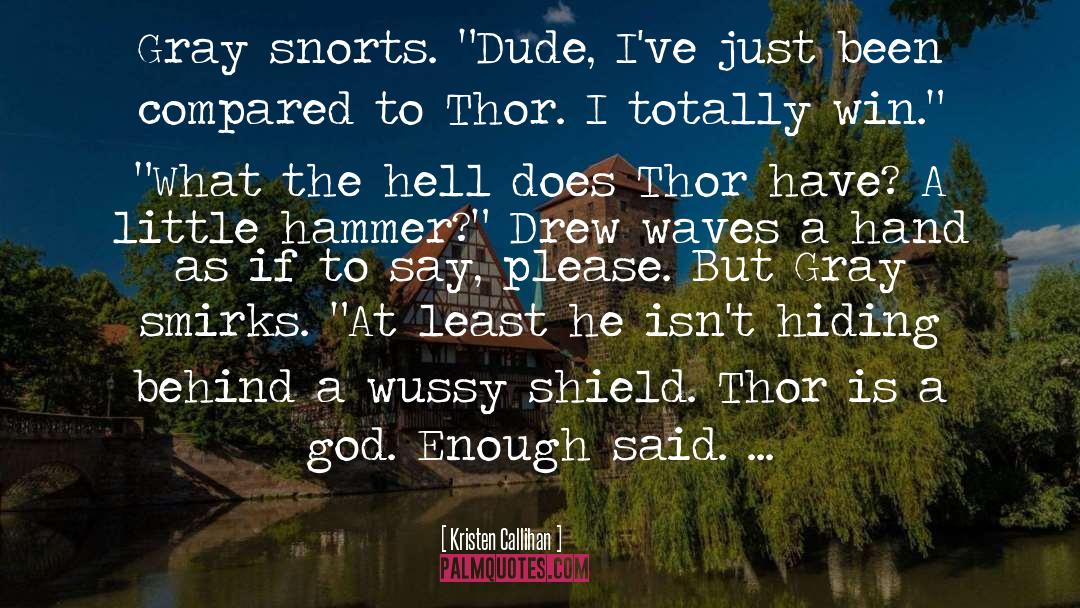 Thor quotes by Kristen Callihan