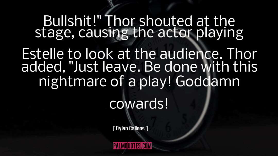Thor quotes by Dylan Callens
