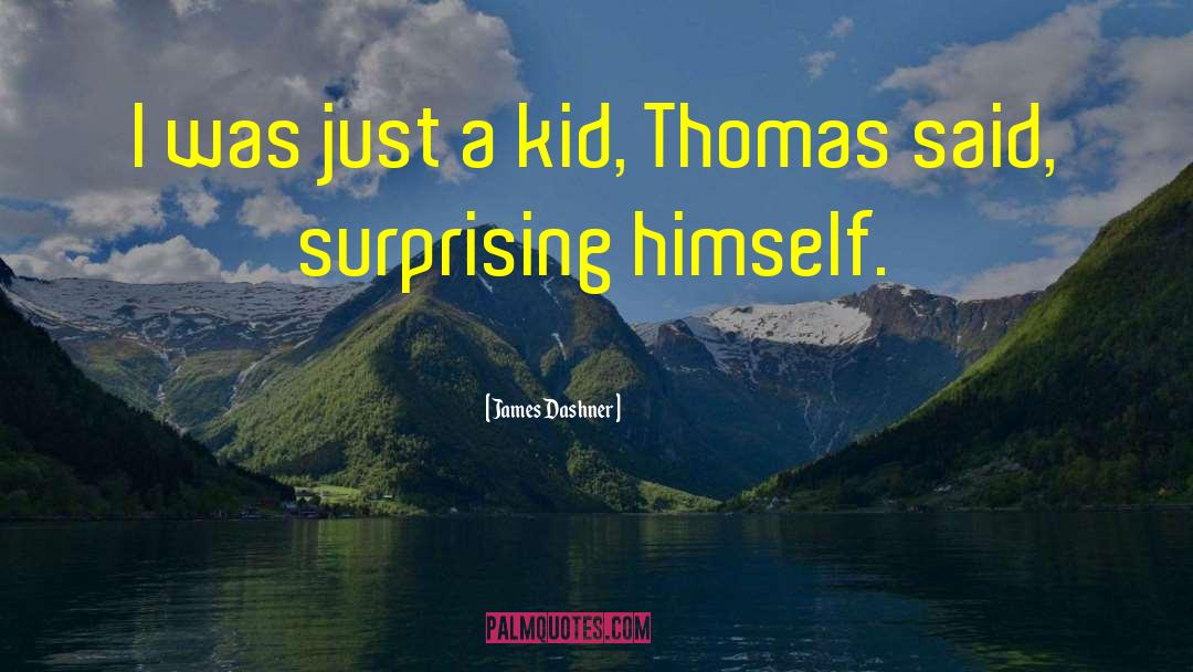 Thora James quotes by James Dashner