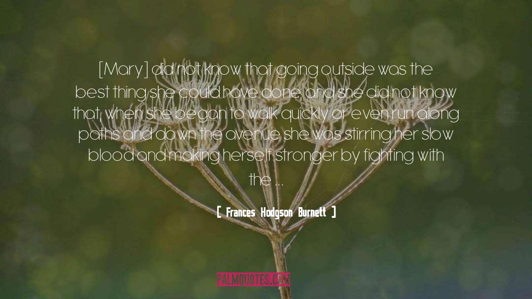 Thorax And Lungs quotes by Frances Hodgson Burnett