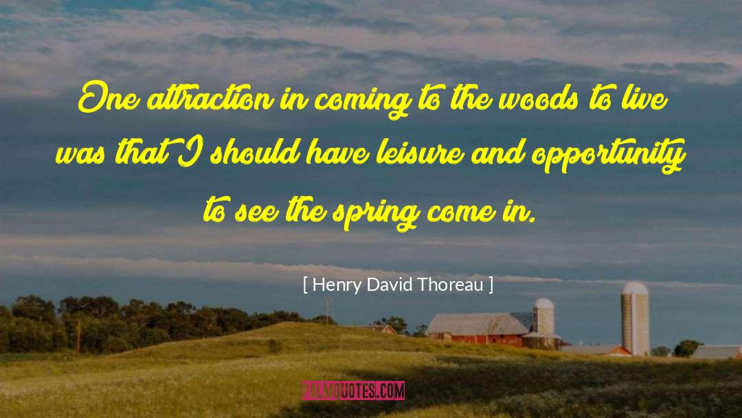 Thoreau Woods Quote quotes by Henry David Thoreau