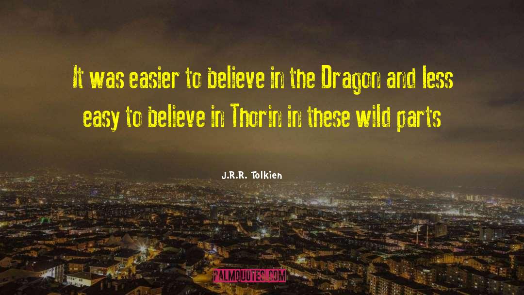 Thorin Oakenshield quotes by J.R.R. Tolkien