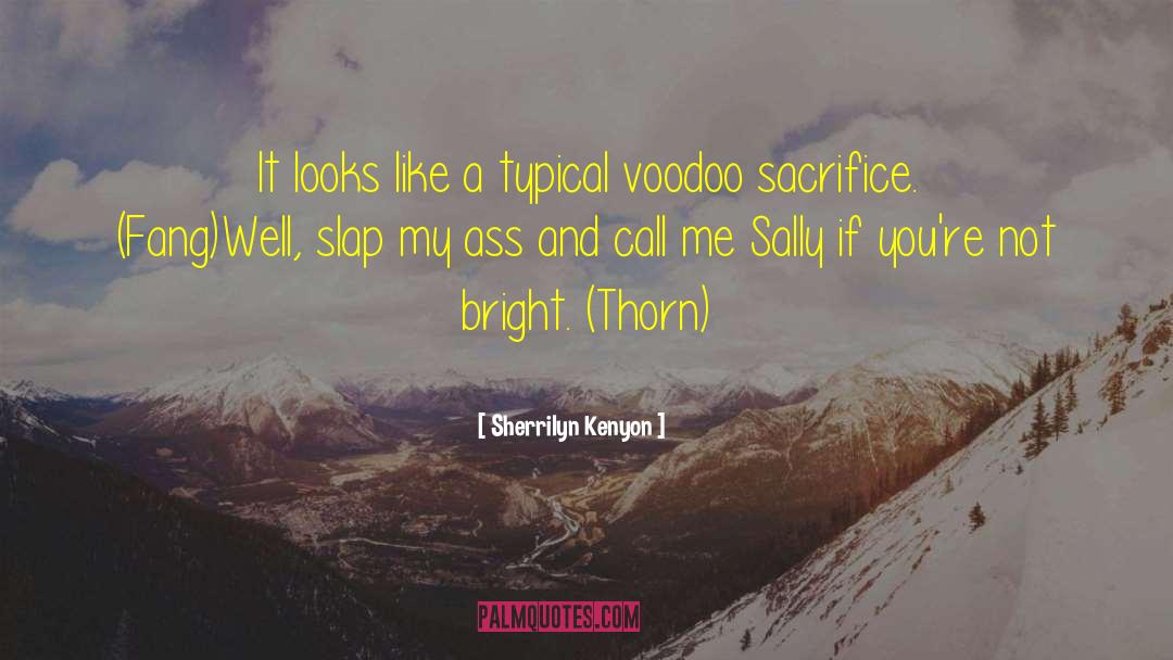 Thorn quotes by Sherrilyn Kenyon