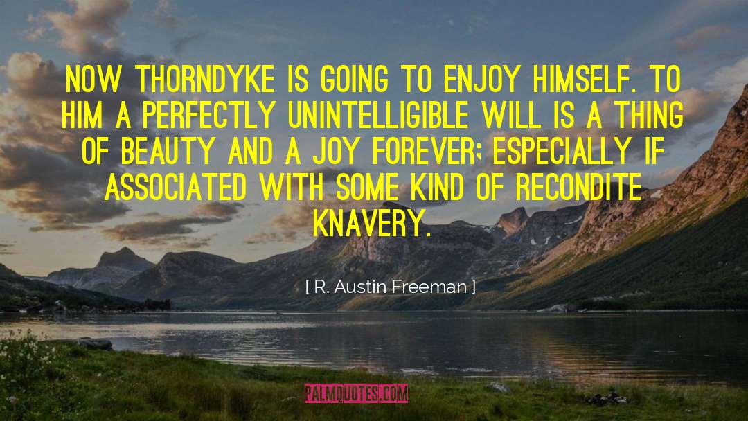 Thorndyke quotes by R. Austin Freeman