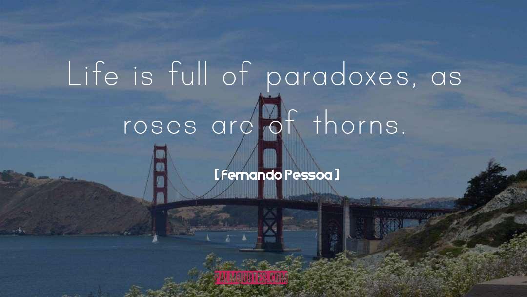 Thorns quotes by Fernando Pessoa