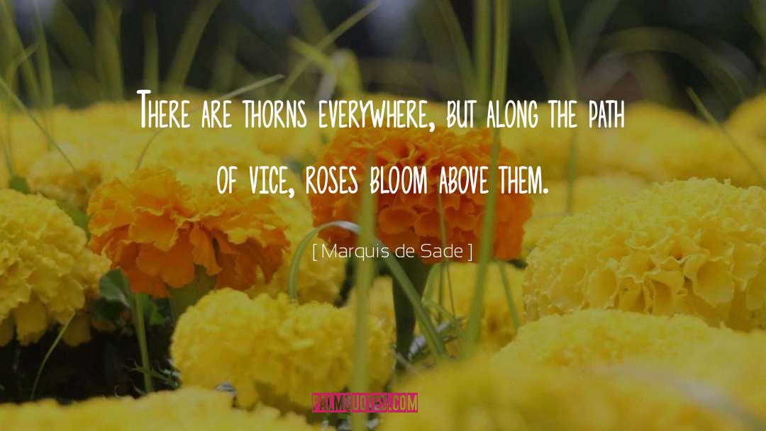 Thorns quotes by Marquis De Sade