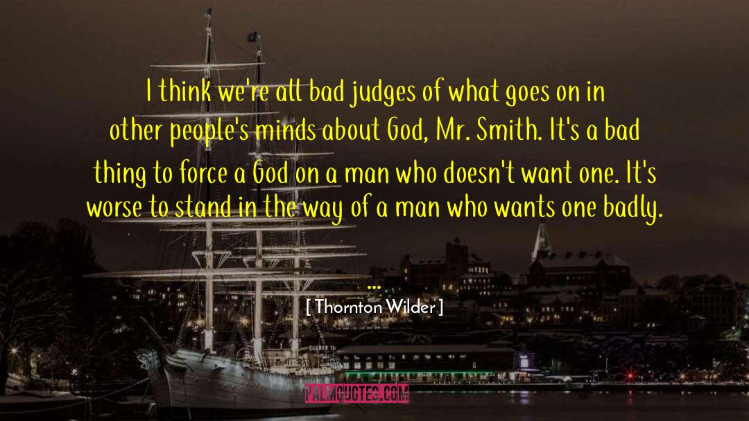 Thornton quotes by Thornton Wilder