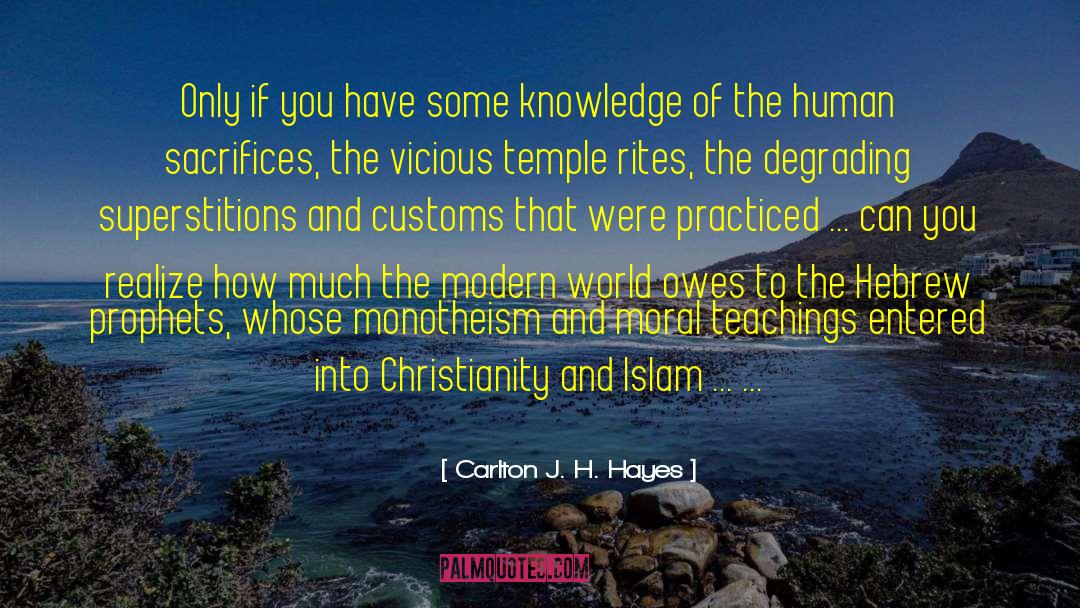 Thorough Knowledge quotes by Carlton J. H. Hayes