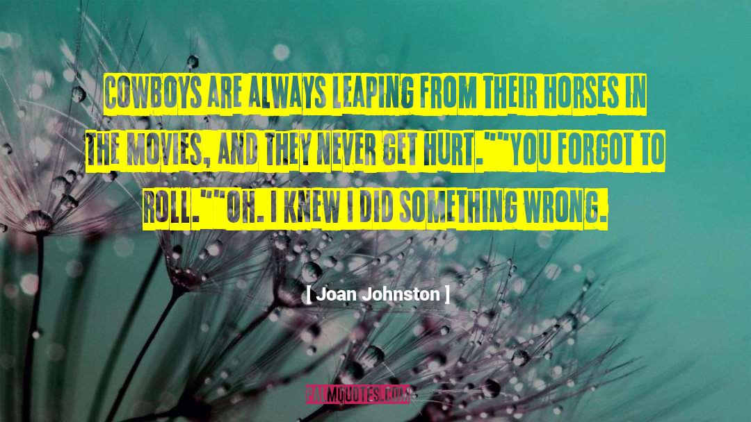 Thoroughbred Horses quotes by Joan Johnston