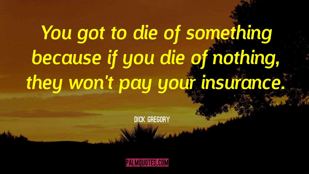 Thorson Insurance quotes by Dick Gregory