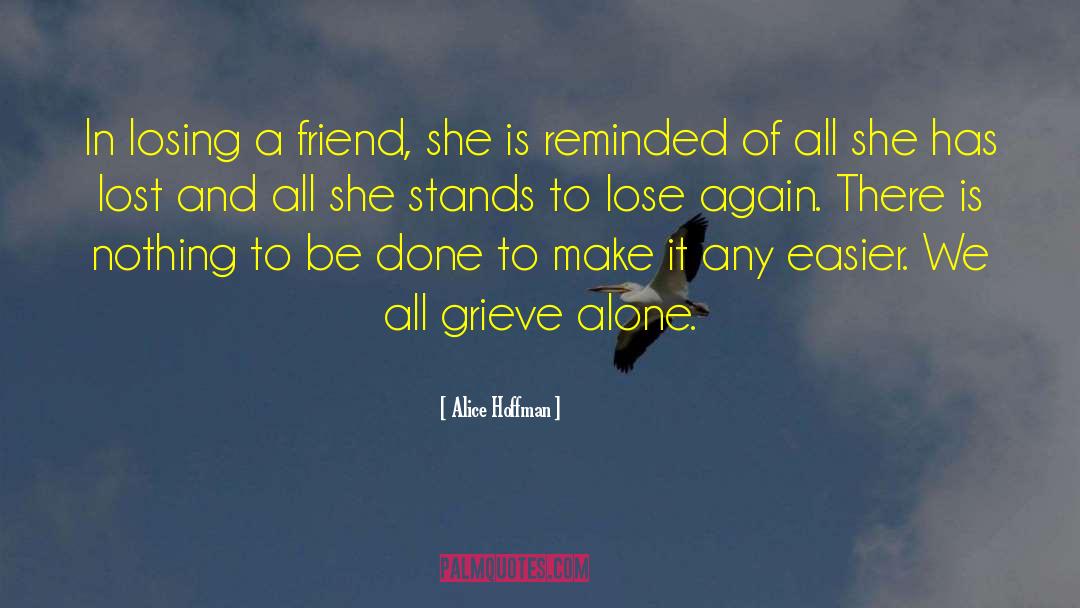 Those Grieving quotes by Alice Hoffman