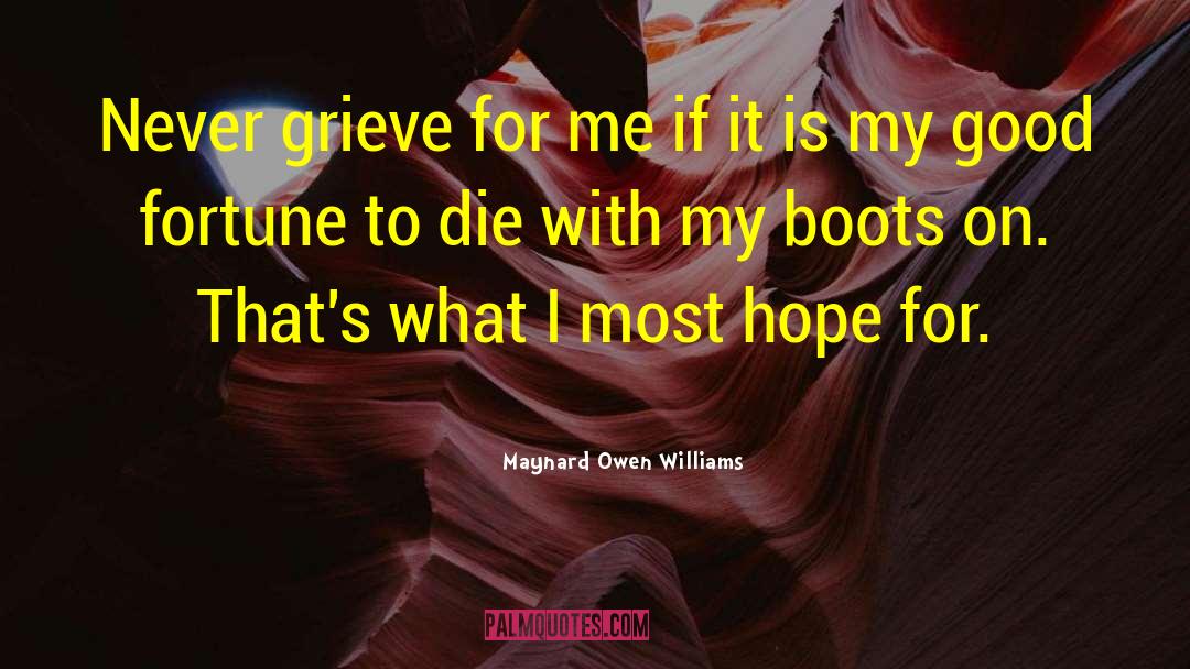Those Grieving quotes by Maynard Owen Williams