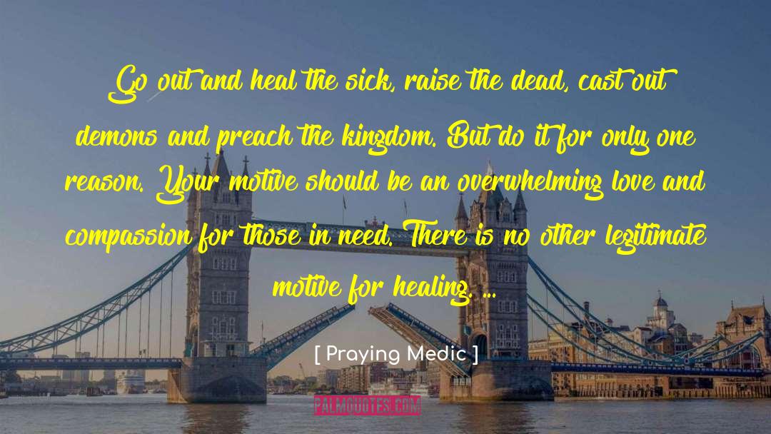 Those In Need quotes by Praying Medic