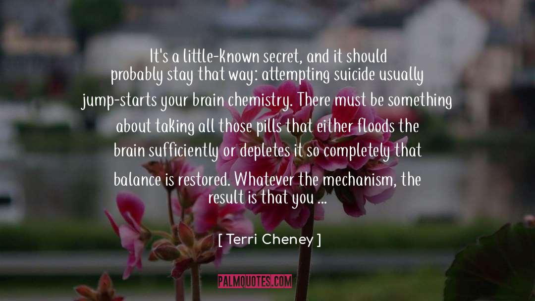 Those quotes by Terri Cheney