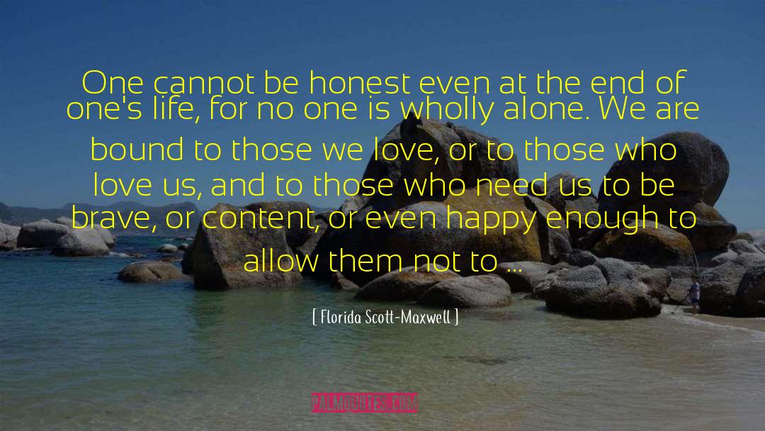 Those We Love quotes by Florida Scott-Maxwell