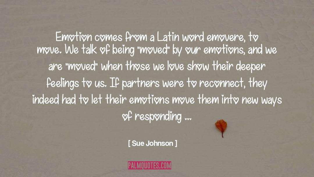 Those We Love quotes by Sue Johnson