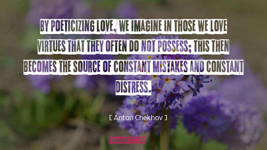 Those We Love quotes by Anton Chekhov