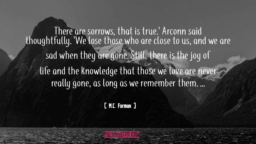 Those Who Are Gone quotes by M.C. Forman