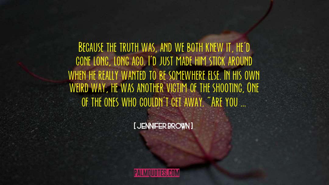 Those Who Are Gone quotes by Jennifer Brown