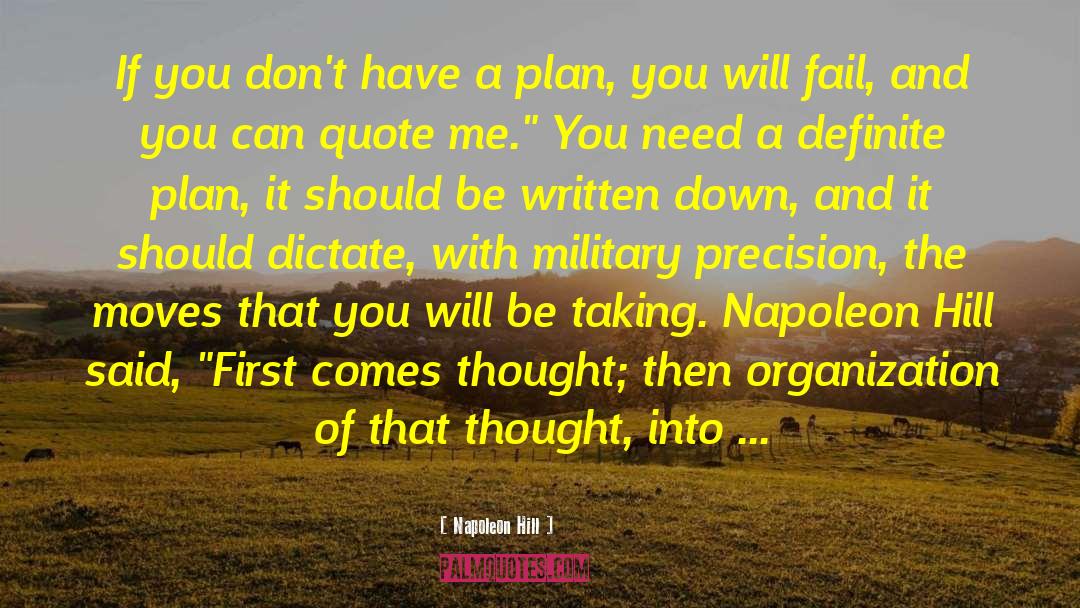 Those Who Fail To Plan Plan To Fail Quote quotes by Napoleon Hill