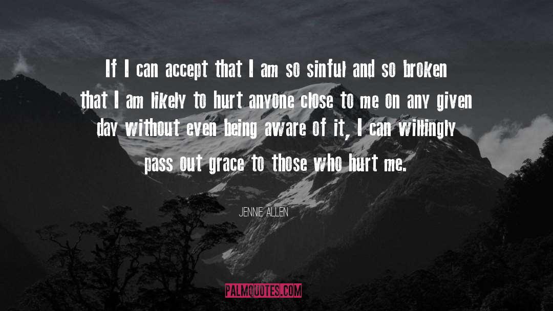 Those Who Hurt You quotes by Jennie Allen