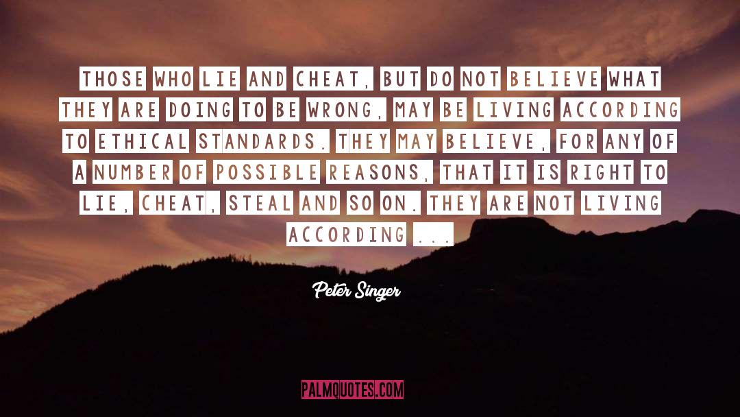 Those Who Lie quotes by Peter Singer