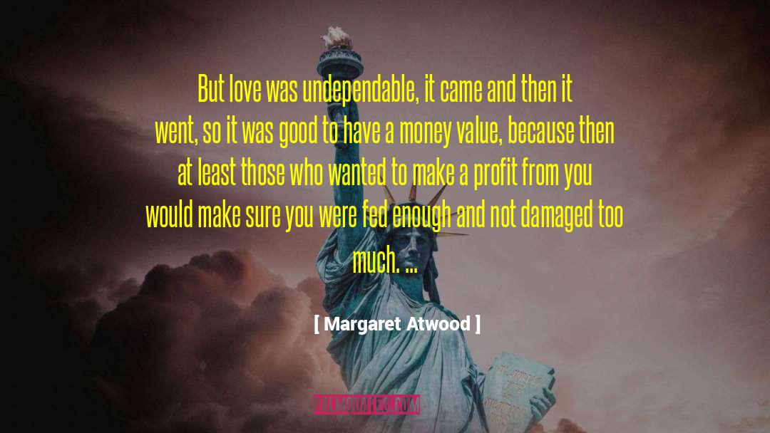 Those Who Love quotes by Margaret Atwood