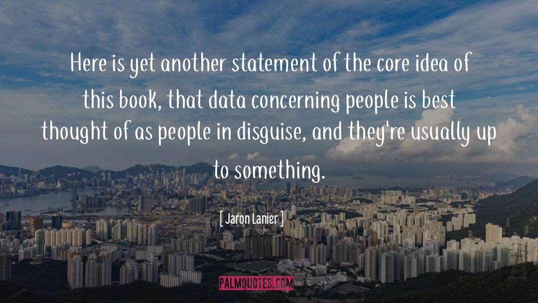 Thought Awareness quotes by Jaron Lanier