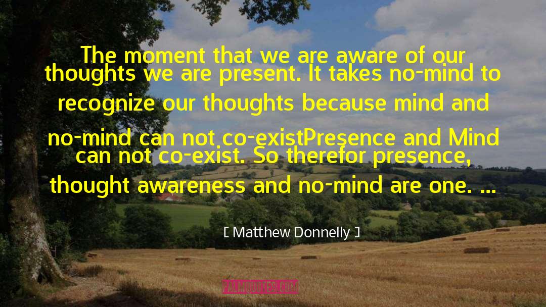 Thought Awareness quotes by Matthew Donnelly