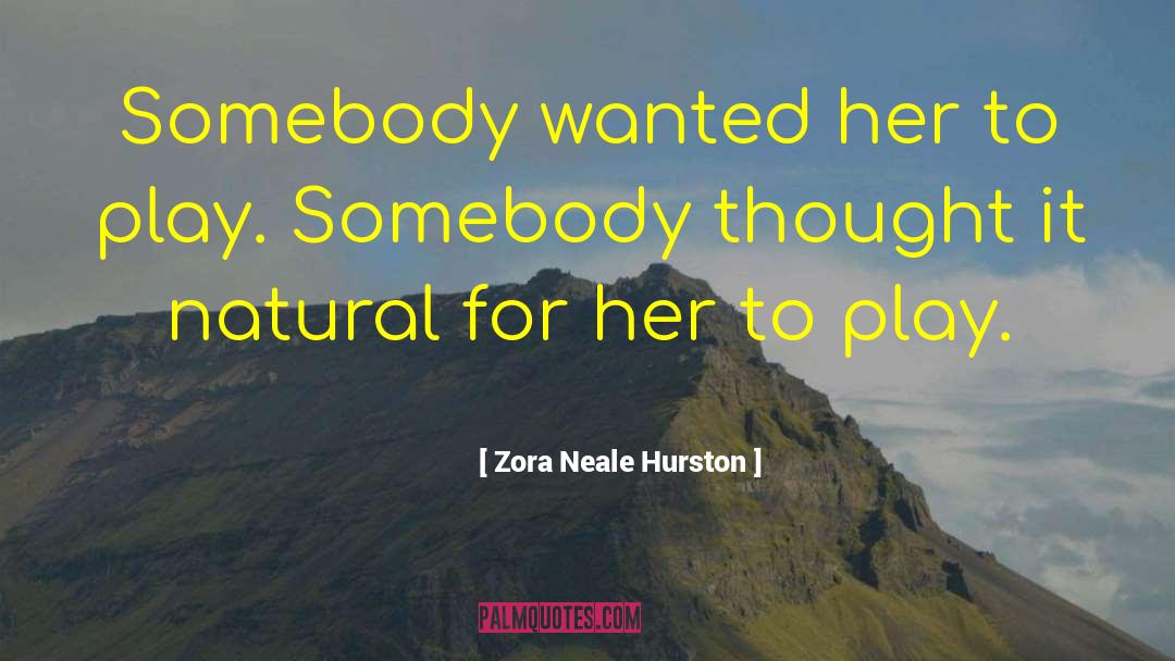 Thought Gang quotes by Zora Neale Hurston