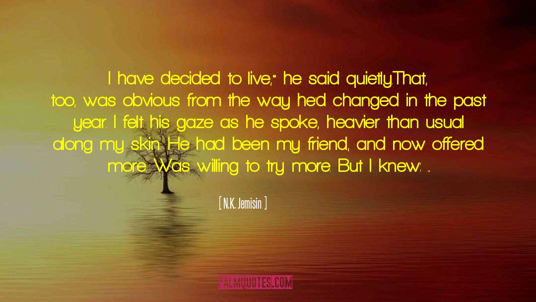Thought He Loved Me quotes by N.K. Jemisin