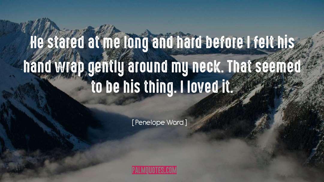 Thought He Loved Me quotes by Penelope Ward