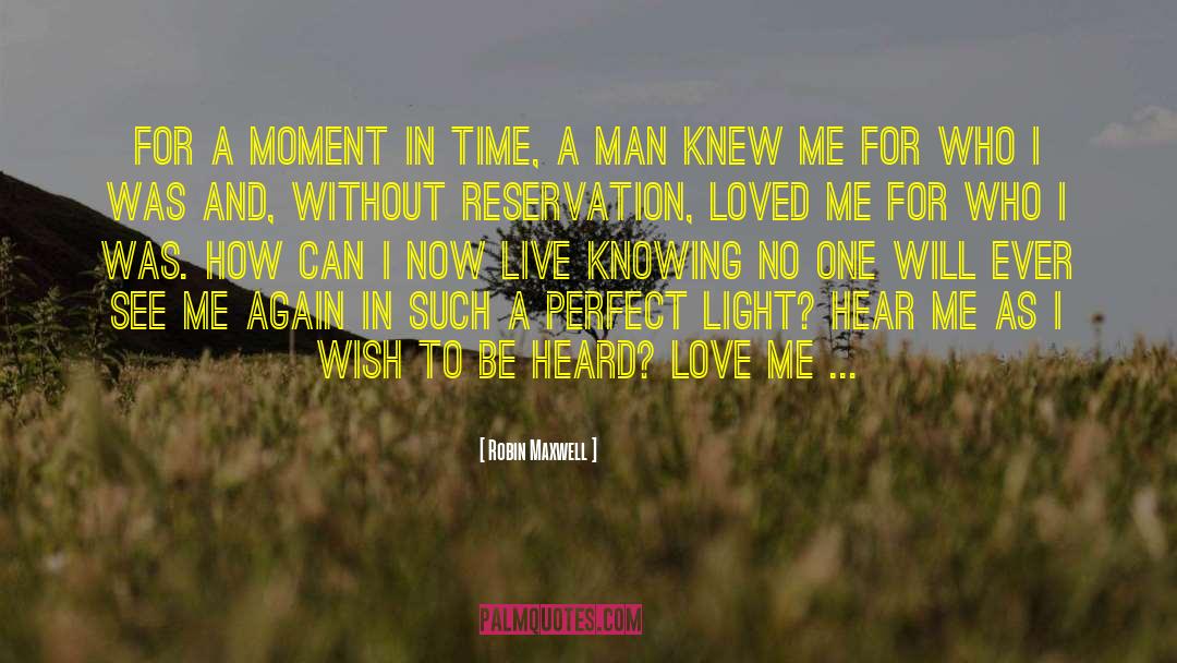 Thought He Loved Me quotes by Robin Maxwell