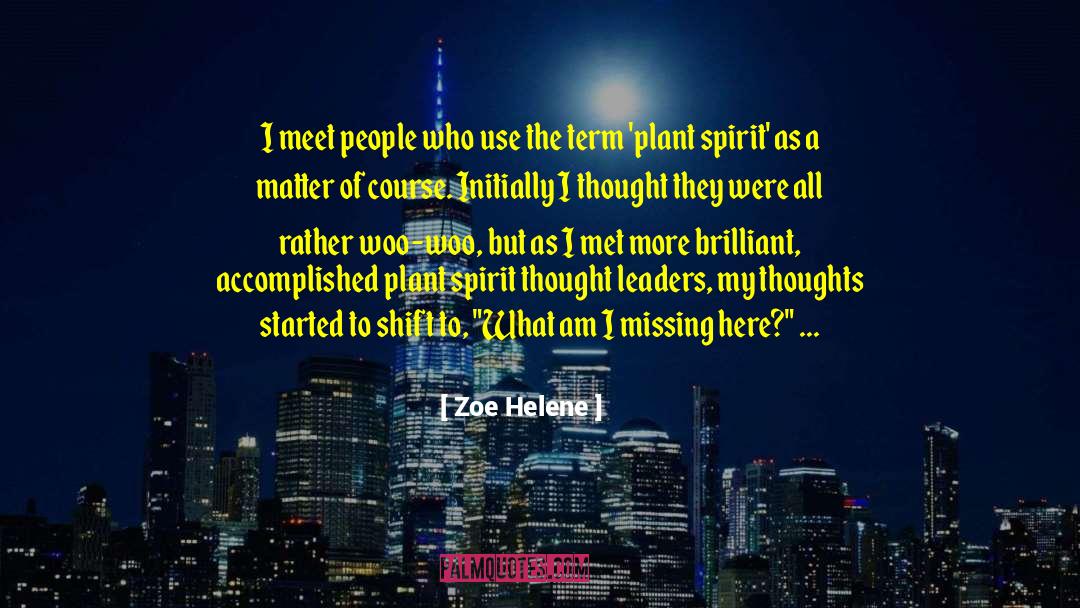 Thought Leaders quotes by Zoe Helene