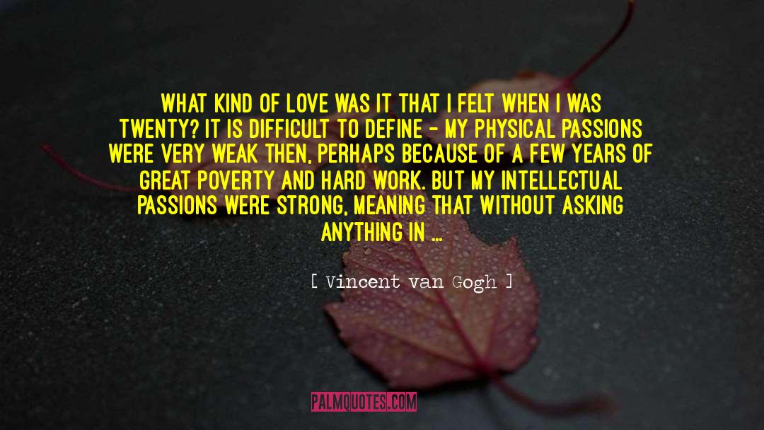 Thought Of Love quotes by Vincent Van Gogh