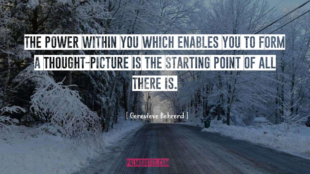 Thought Picture quotes by Genevieve Behrend