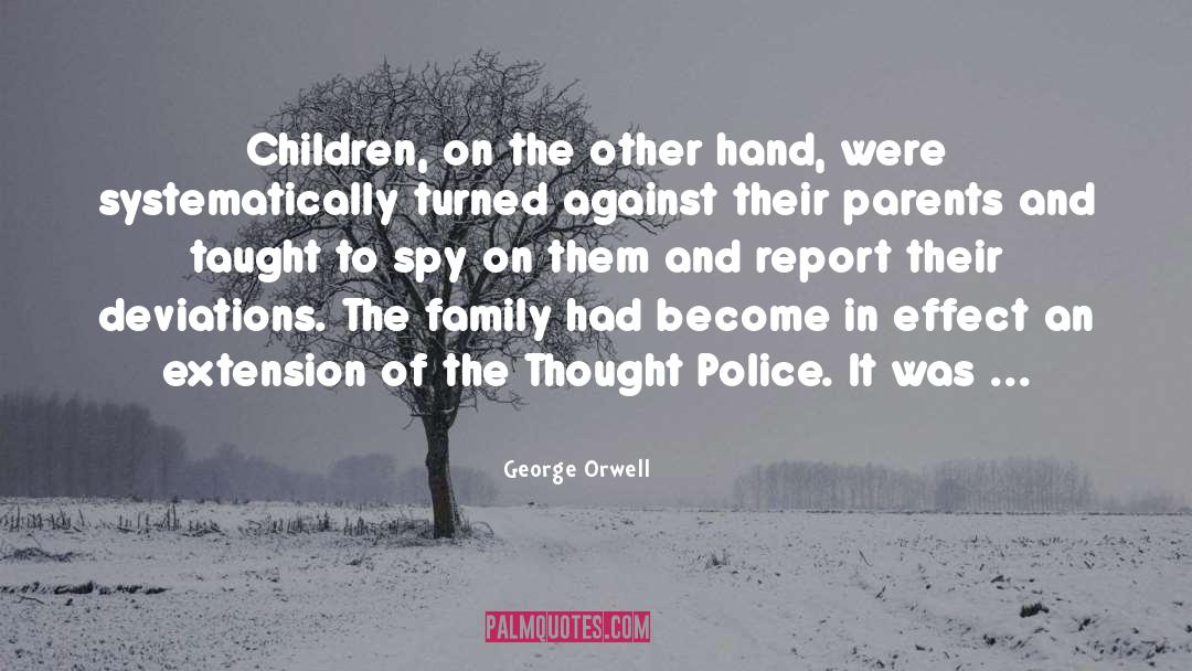 Thought Police quotes by George Orwell