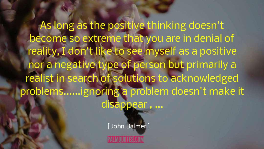 Thought Process quotes by John Balmer