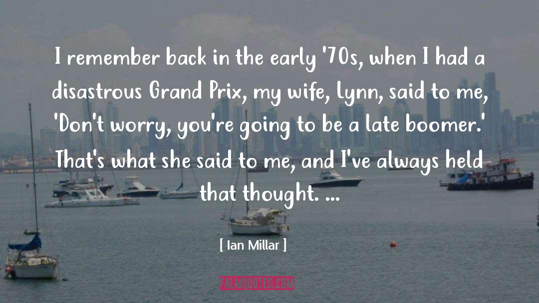 Thought Wife quotes by Ian Millar