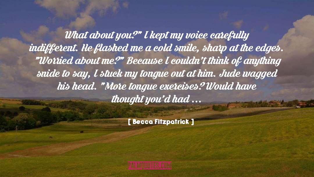 Thought You Love Me quotes by Becca Fitzpatrick